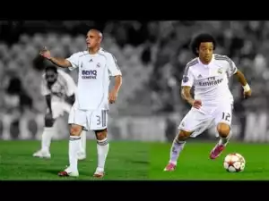 Video: Roberto Carlos vs Marcelo ? The Battle for Left-Back ? RC3 vs M12